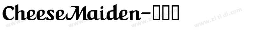 CheeseMaiden字体转换