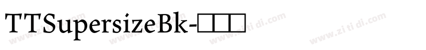 TTSupersizeBk字体转换