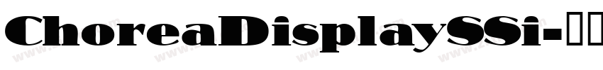 ChoreaDisplaySSi字体转换 ChoreaDisplaySSi字体转换