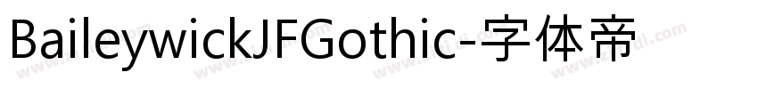 BaileywickJFGothic字体转换