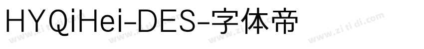 HYQiHei-DES字体转换