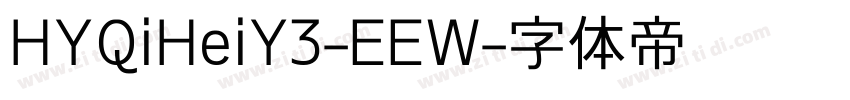 HYQiHeiY3-EEW字体转换