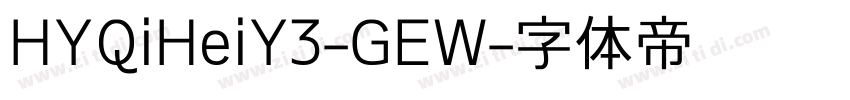 HYQiHeiY3-GEW字体转换