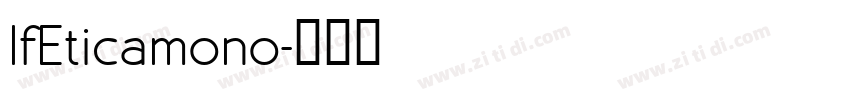 lfEticamono字体转换
