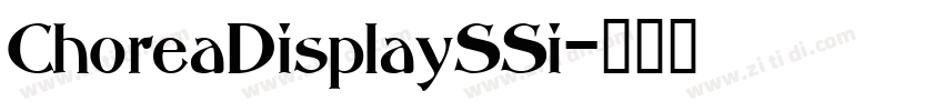 ChoreaDisplaySSi字体转换 ChoreaDisplaySSi字体转换