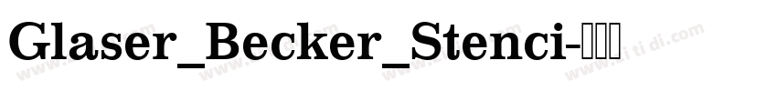 Glaser_Becker_Stenci字体转换