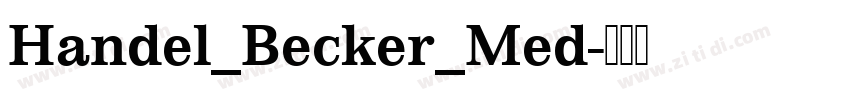 Handel_Becker_Med字体转换 Handel_Becker_Med字体转换