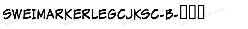 SweiMarkerLegCJKsc-B字体转换