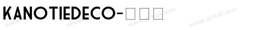 KanotieDeco字体转换