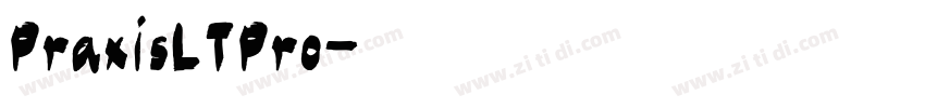 PraxisLTPro字体转换