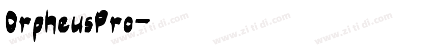 0rpheusPro字体转换