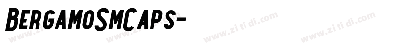 BergamoSmCaps字体转换