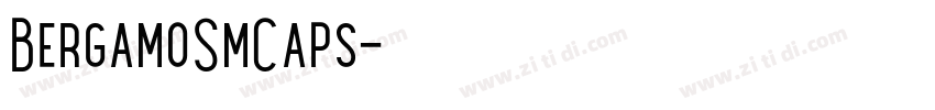 BergamoSmCaps字体转换