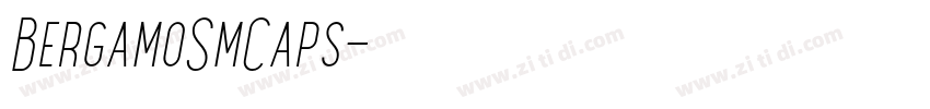 BergamoSmCaps字体转换