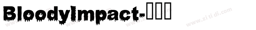 BloodyImpact字体转换