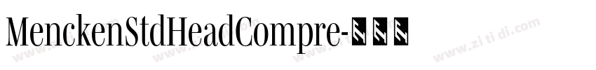 MenckenStdHeadCompre字体转换 MenckenStdHeadCompre字体转换