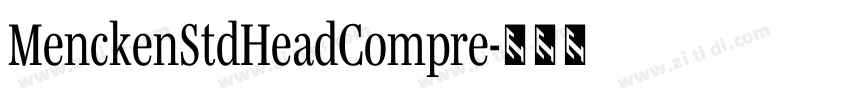 MenckenStdHeadCompre字体转换 MenckenStdHeadCompre字体转换