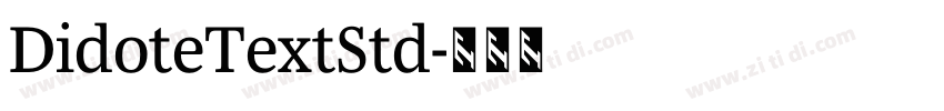 DidoteTextStd字体转换