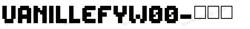 VanilleFYW00字体转换
