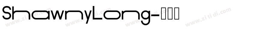 ShawnyLong字体转换
