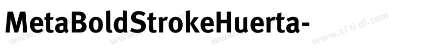 MetaBoldStrokeHuerta字体转换