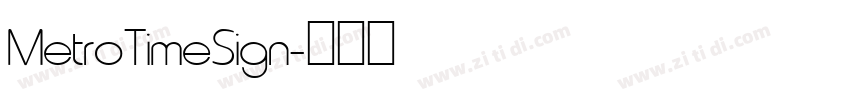 MetroTimeSign字体转换