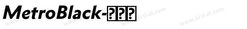 MetroBlack字体转换
