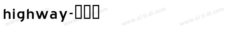 highway字体转换