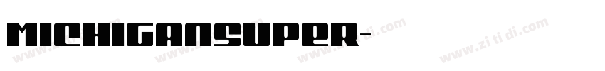MichiganSuper字体转换