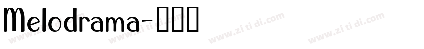 Melodrama字体转换