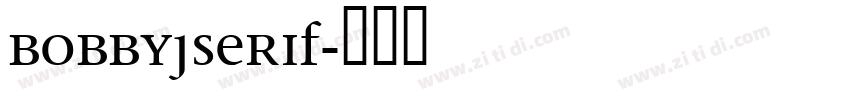 BobbyJSerif字体转换