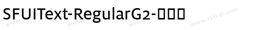 SFUIText-RegularG2字体转换