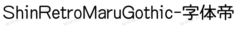 ShinRetroMaruGothic字体转换