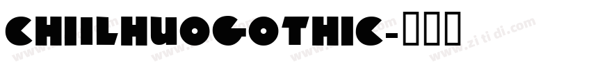 Chi1lHuoGothic字体转换