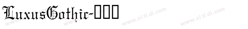 LuxusGothic字体转换