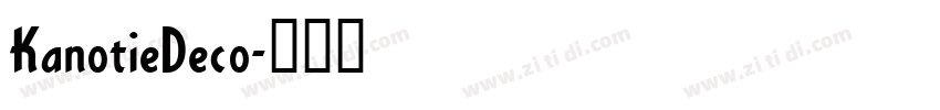 KanotieDeco字体转换