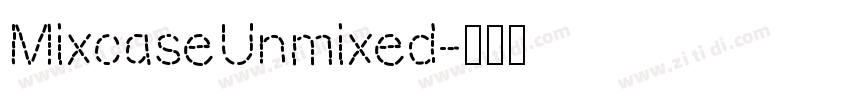 MixcaseUnmixed字体转换
