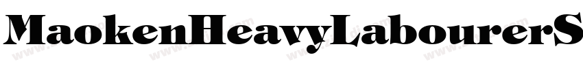 MaokenHeavyLabourerS字体转换