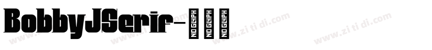 BobbyJSerif字体转换