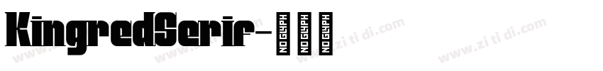KingredSerif字体转换