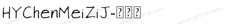 HYChenMeiZiJ字体转换