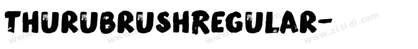 ThuruBrushRegular字体转换
