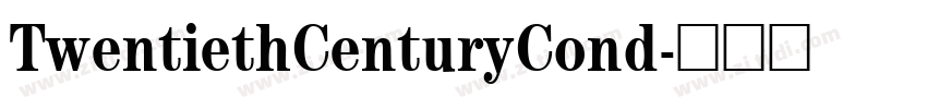 TwentiethCenturyCond字体转换