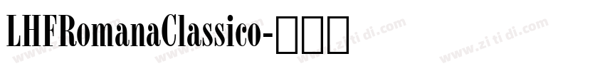 LHFRomanaClassico字体转换