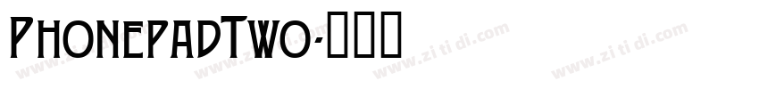PhonepadTwo字体转换