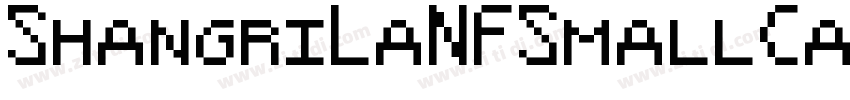 ShangriLaNFSmallCaps字体转换