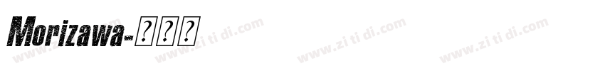 Morizawa字体转换