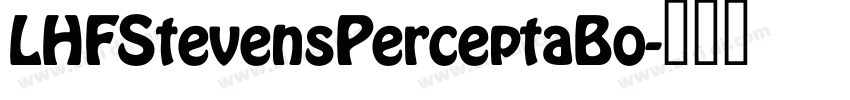 LHFStevensPerceptaBo字体转换