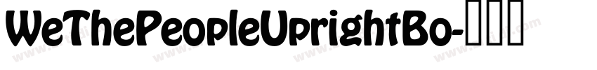 WeThePeopleUprightBo字体转换