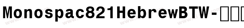 Monospac821HebrewBTW字体转换